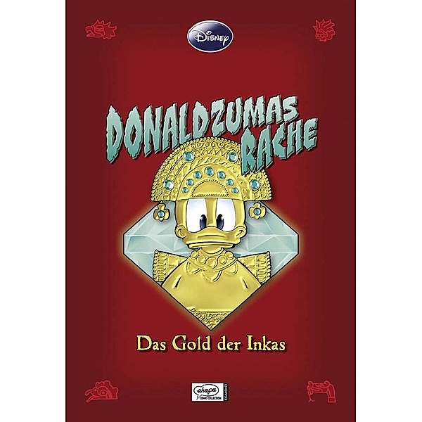 Donaldzumas Rache / Disney Enthologien Bd.15, Walt Disney