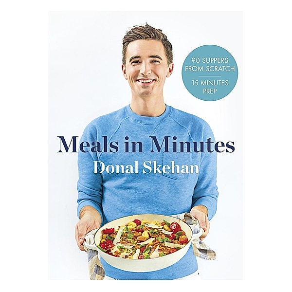 Donal's Meals in Minutes, Donal Skehan