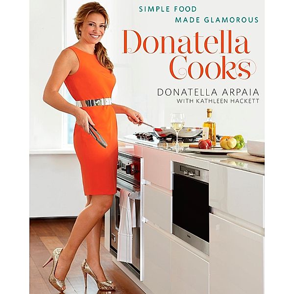 Donatella Cooks, Donatella Arpaia, Kathleen Hackett