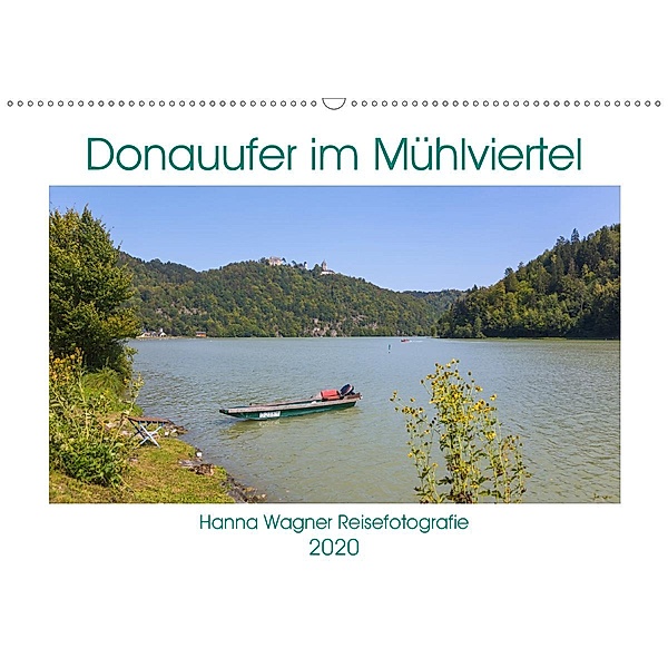 Donau Mühlviertel (Wandkalender 2020 DIN A2 quer), Hanna Wagner