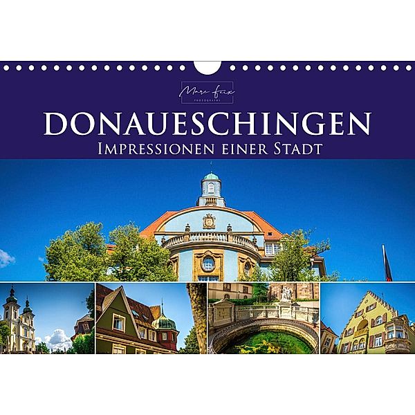 Donaueschingen - Impressionen einer Stadt (Wandkalender 2021 DIN A4 quer), Marc Feix Photography