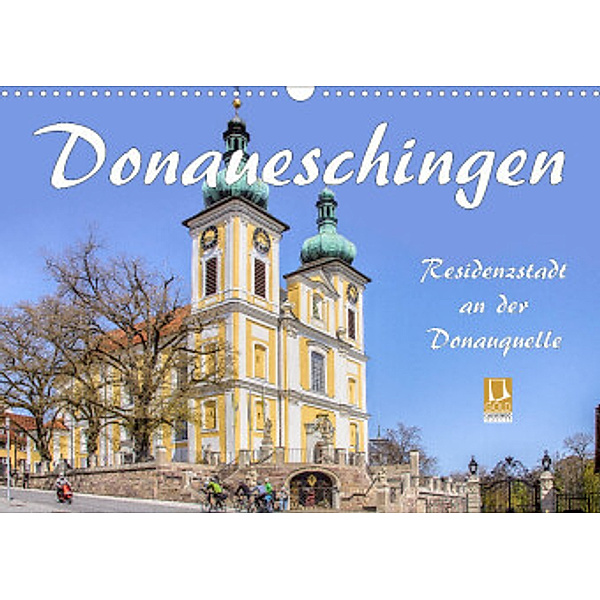 Donaueschingen - Residenzstadt an der Donauquelle (Wandkalender 2022 DIN A3 quer), Liselotte Brunner-Klaus