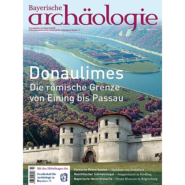 Donaulimes / Bayerische Archäologie Bd.32019