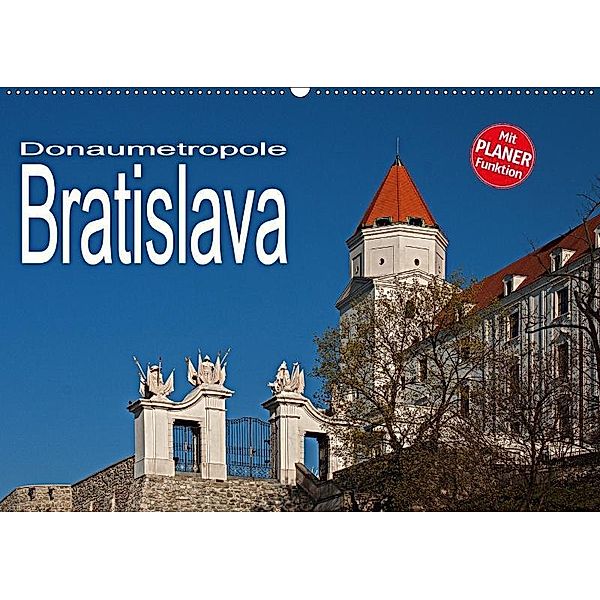 Donaumetropole Bratislava (Wandkalender 2017 DIN A2 quer), Christian Hallweger