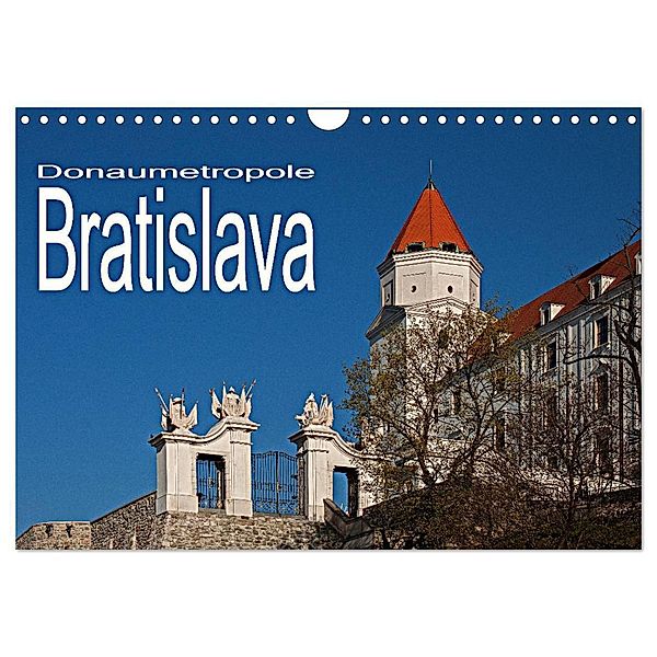 Donaumetropole Bratislava (Wandkalender 2024 DIN A4 quer), CALVENDO Monatskalender, Christian Hallweger