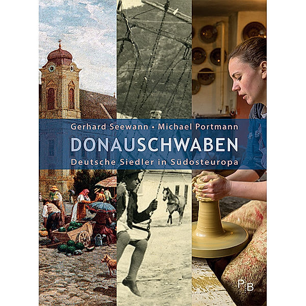 Donauschwaben, Gerhard Seewann, Michael Portmann