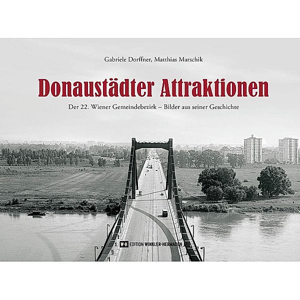 Donaustädter Attraktionen, Gabriele Dorffner, Matthias Marschik