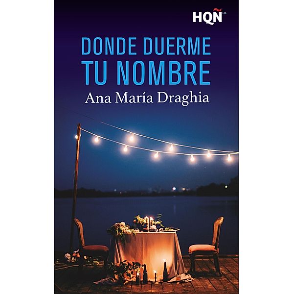 Donde duerme tu nombre / HQÑ, Ana María Draghia