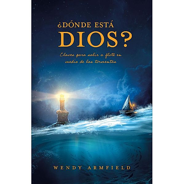 ¿Dónde está Dios?, Wendy Armfield