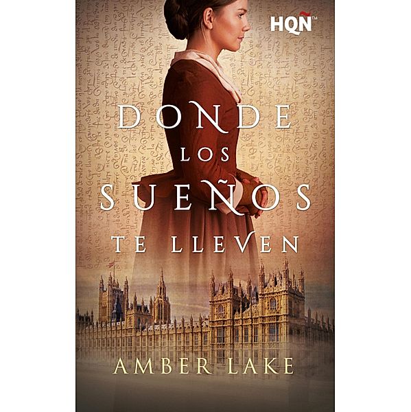 Donde los sueños te lleven / HQÑ, Amber Lake