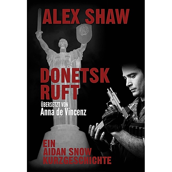 Donetsk Ruft / Hetman Publishing, Alex Shaw