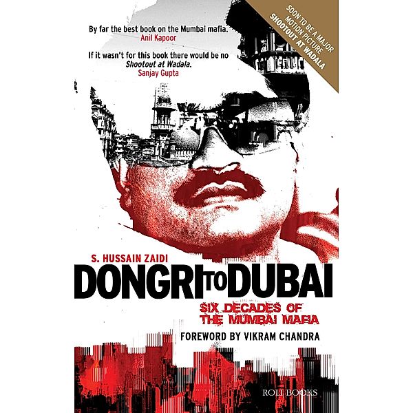 Dongri to Dubai - Six Decades of the Mumbai Mafia, Hussain Zaidi
