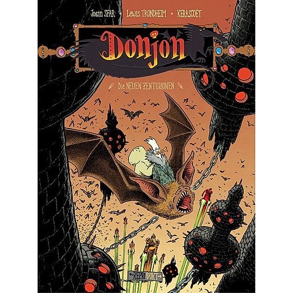 Donjon - Die neuen Zenturionen, Joann Sfar, Lewis Trondheim, Kerascoët