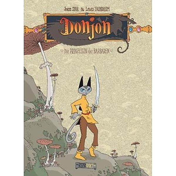 Donjon - Die Prinzessin der Barbaren, Joann Sfar, Lewis Trondheim