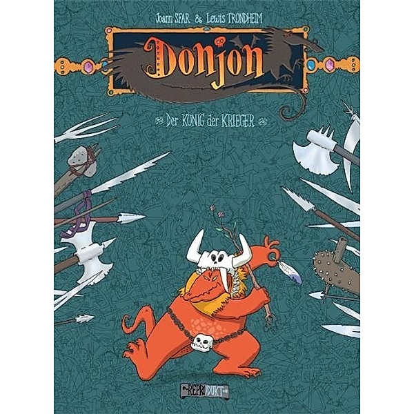 Donjon / Donjon 2 - Der König der Krieger, Joann Sfar, Lewis Trondheim
