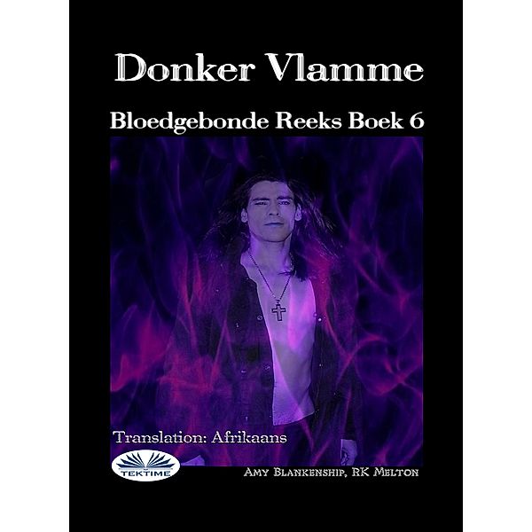 Donker Vlamme, Amy Blankenship