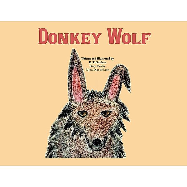 Donkey Wolf, K. T. Guidero