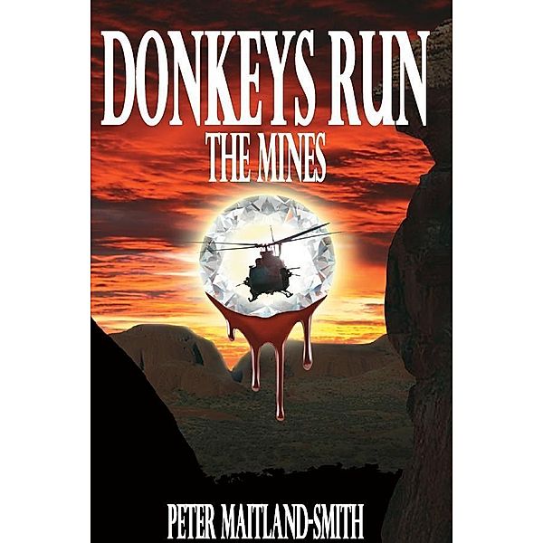 Donkeys Run The Mines, Peter Maitland-Smith