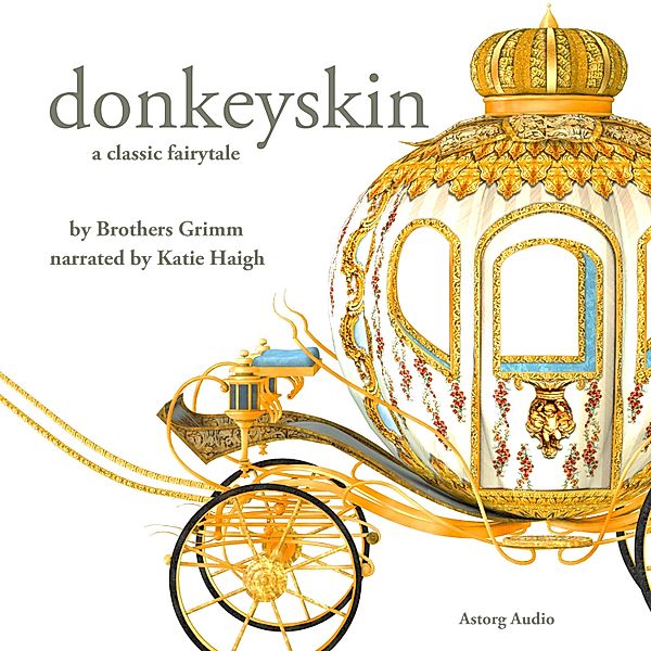 Donkeyskin, a fairytale, Charles Perrault