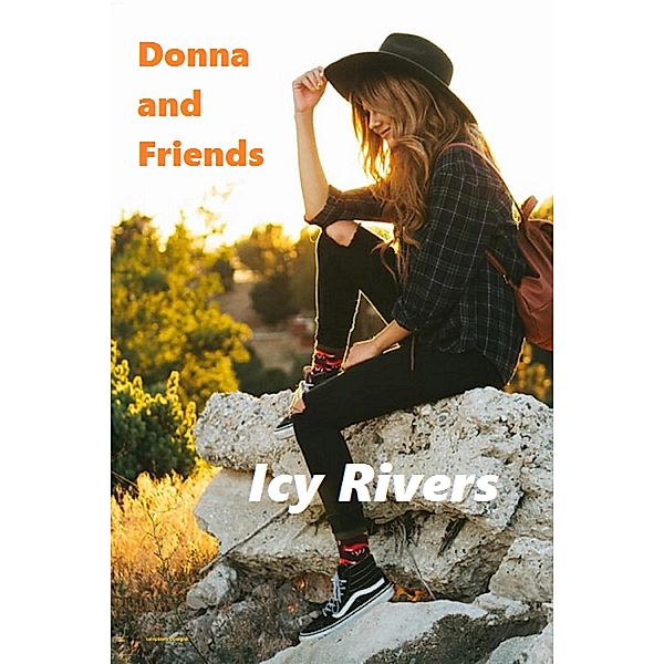 Donna and Friends, Icy Rivers