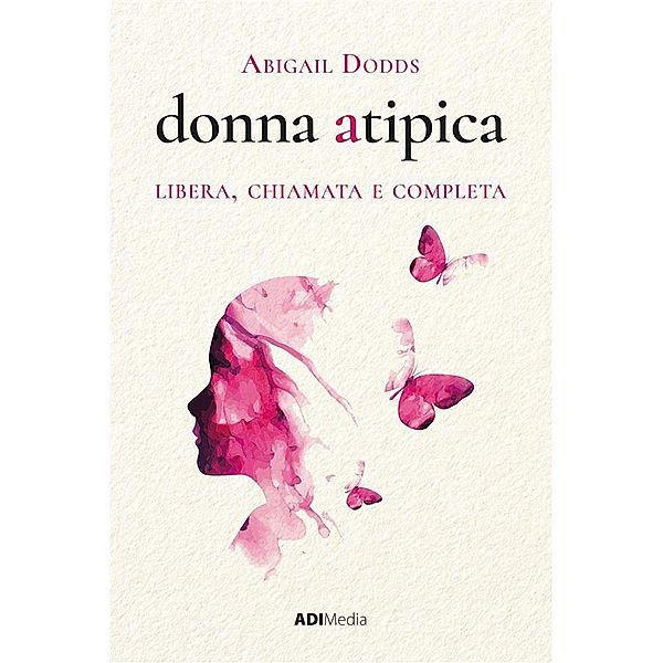 Donna Atipica, Abigail Dodds