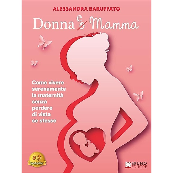 Donna e Mamma, Alessandra Baruffato