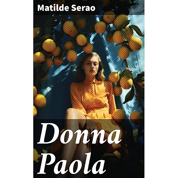 Donna Paola, Matilde Serao