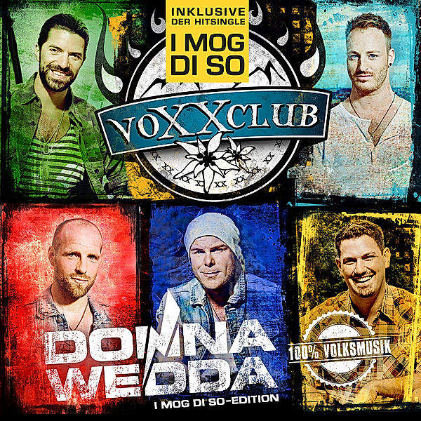 Donnawedda (I mog di so-Edition), voXXclub