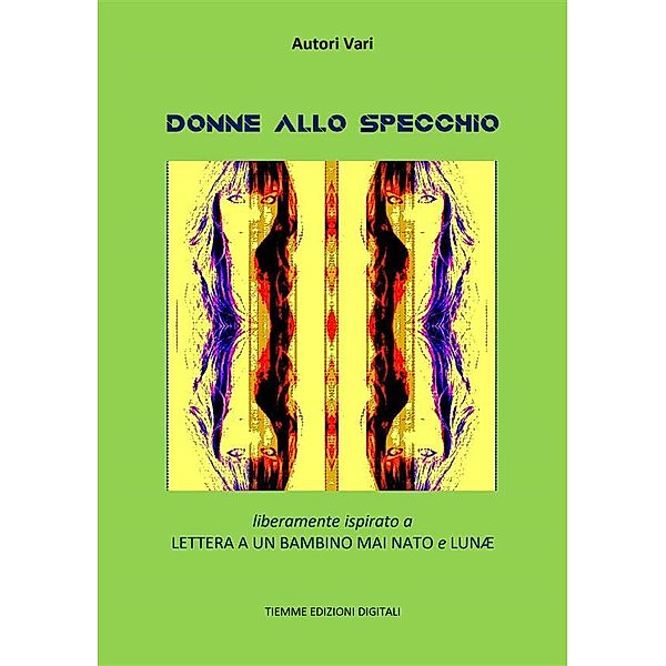 Donne allo specchio, Autori Vari