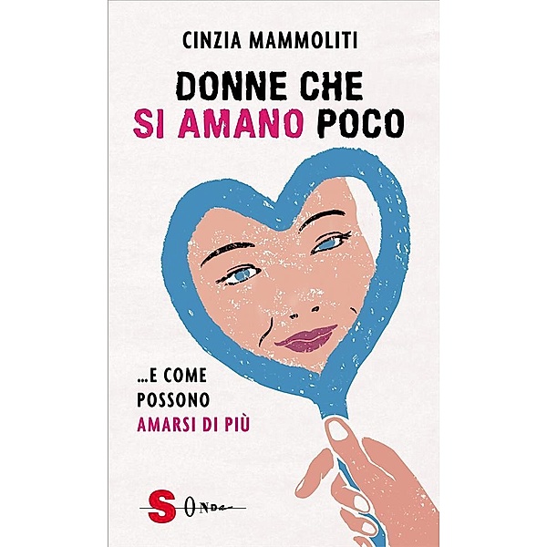 Donne che si amano poco, Cinzia Mammoliti