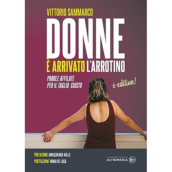 Donne è arrivato l'arrotino / tempimoderni Bd.10, Vittorio Sammarco