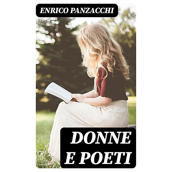 Donne e poeti, Enrico Panzacchi