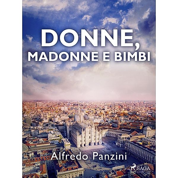 Donne, madonne e bimbi, Alfredo Panzini