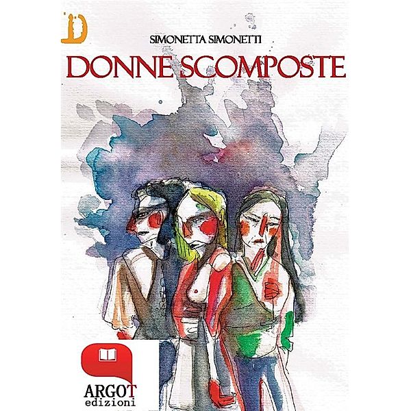 Donne scomposte, Simonetta Simonetti