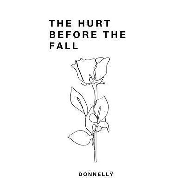 Donnelly: The Hurt Before the Fall, Donnelly