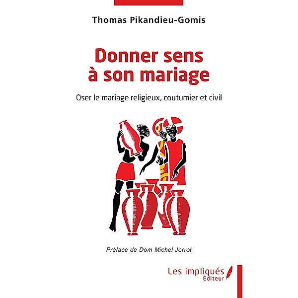 Donner sens a son mariage, Pikandieu-Gomis