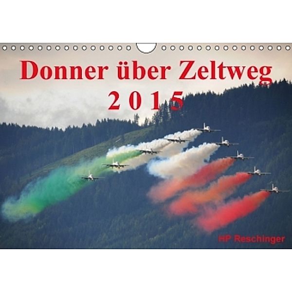 Donner über Zeltweg 2015AT-Version (Wandkalender 2015 DIN A4 quer), HP Reschinger