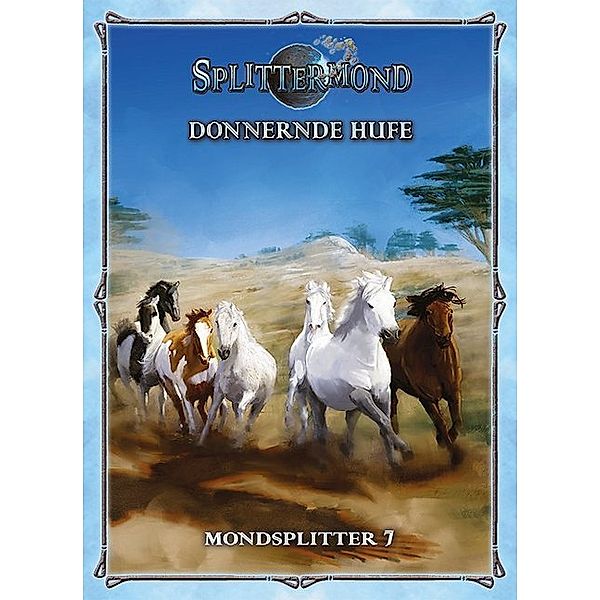 Donnernde Hufe / Splittermond Bd.7, Lars Reißig