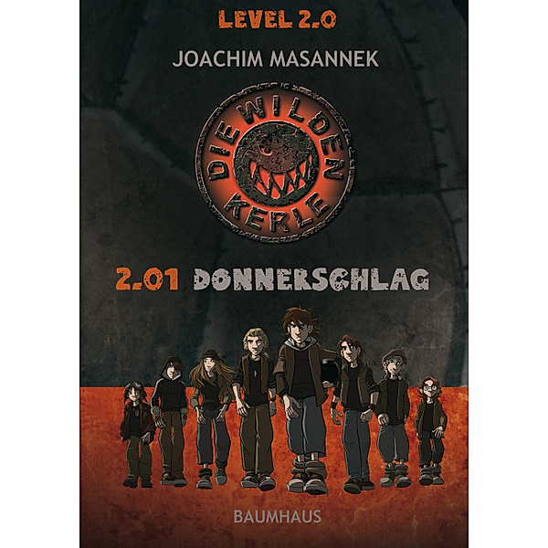 Donnerschlag / Die Wilden Kerle Level 2 Bd.1, Joachim Masannek