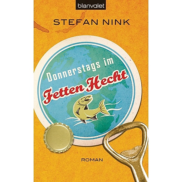 Donnerstags im Fetten Hecht / Siebeneisen Bd.1, Stefan Nink