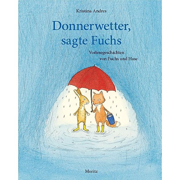 Donnerwetter, sagte Fuchs, Kristina Andres