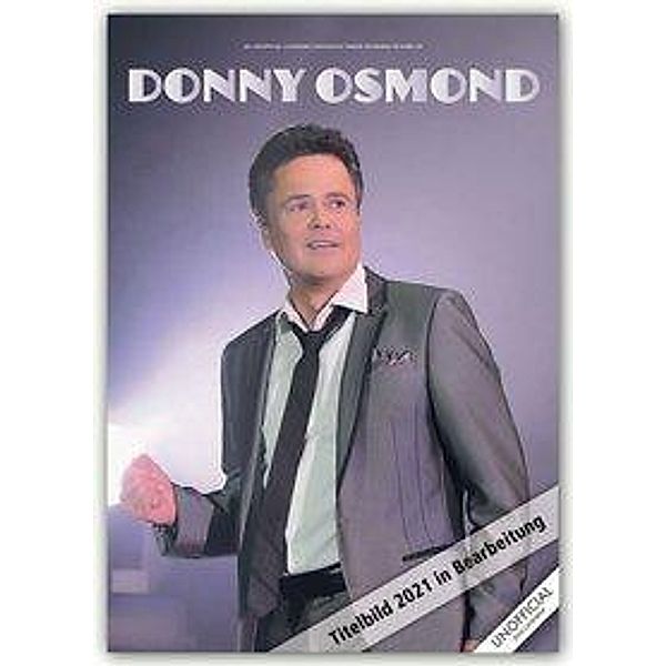 Donny Osmond 2021 - A3 Format Posterkalender, Donny Osmond 2021
