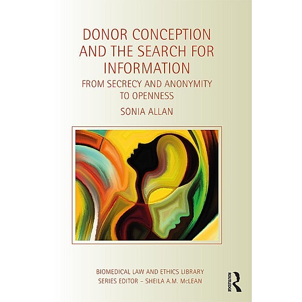 Donor Conception and the Search for Information, Sonia Allan