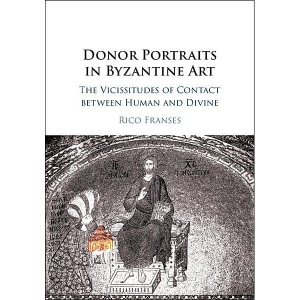Donor Portraits in Byzantine Art, Rico Franses