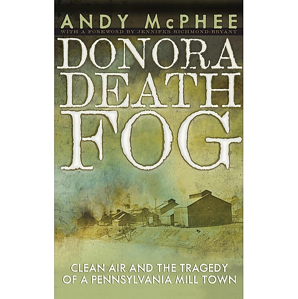 Donora Death Fog, McPhee Andy McPhee