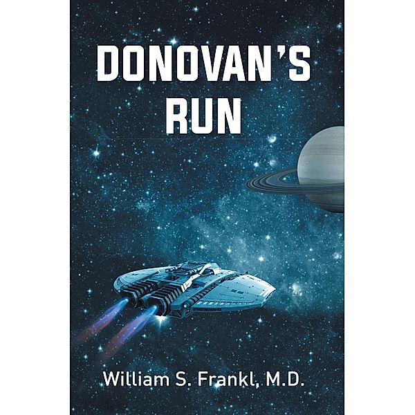 Donovan's Run, William S. Frankl M. D.