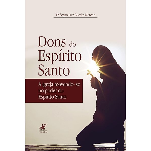 Dons do Espírito Santo, Pr. Sergio Luiz Guedes Moreno