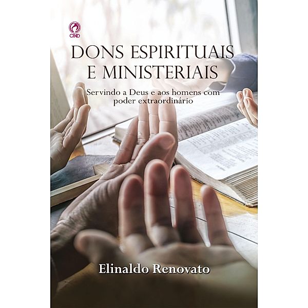 Dons Espirituais e Ministeriais, Elinaldo Renovato