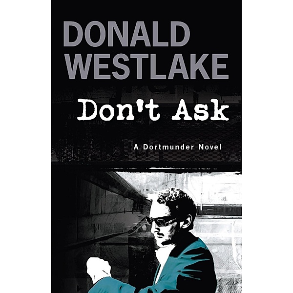 Don't Ask, Donald E. Westlake