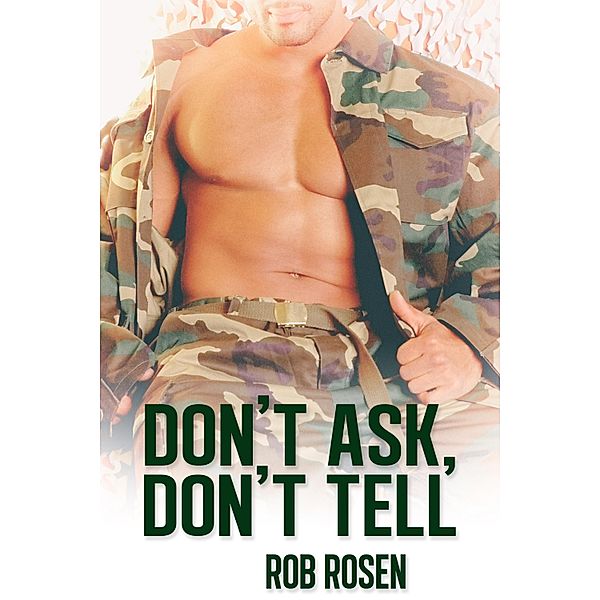 Don't Ask, Don't Tell / JMS Books LLC, Rob Rosen
